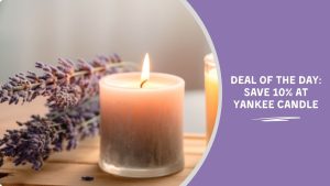 Deal of the Day: Simpan 10% di Yankee Candle